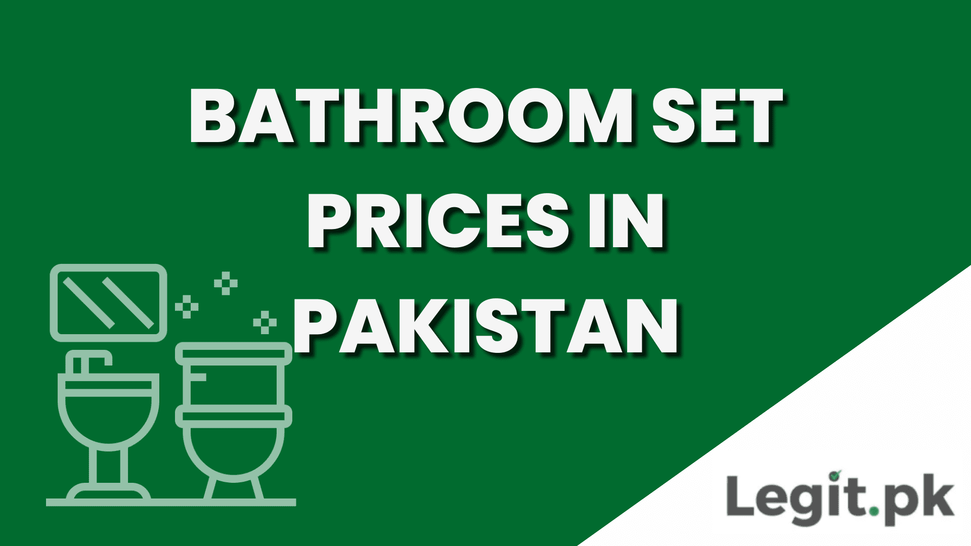 Bathroom Set Prices in Pakistan